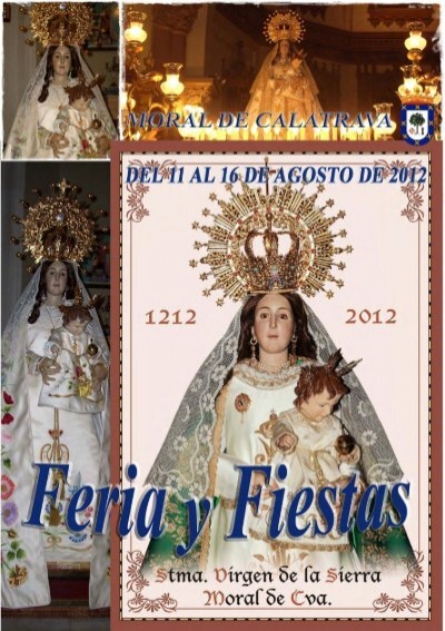 Fiestas patronales en honor de la Santísima Virgen de la Sierra y San Roque 2012 Moral de Calatrava